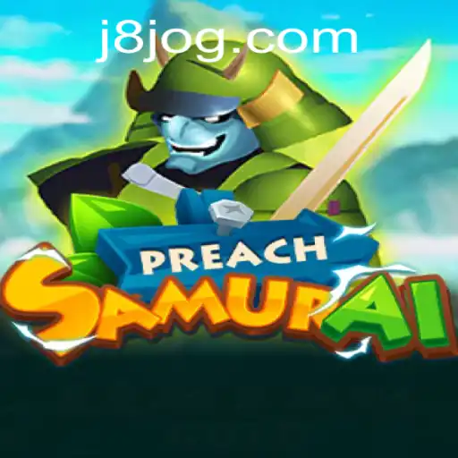 Explorando o Mundo de PreachSamurai: A Nova Sensação dos Jogos com J8.COM